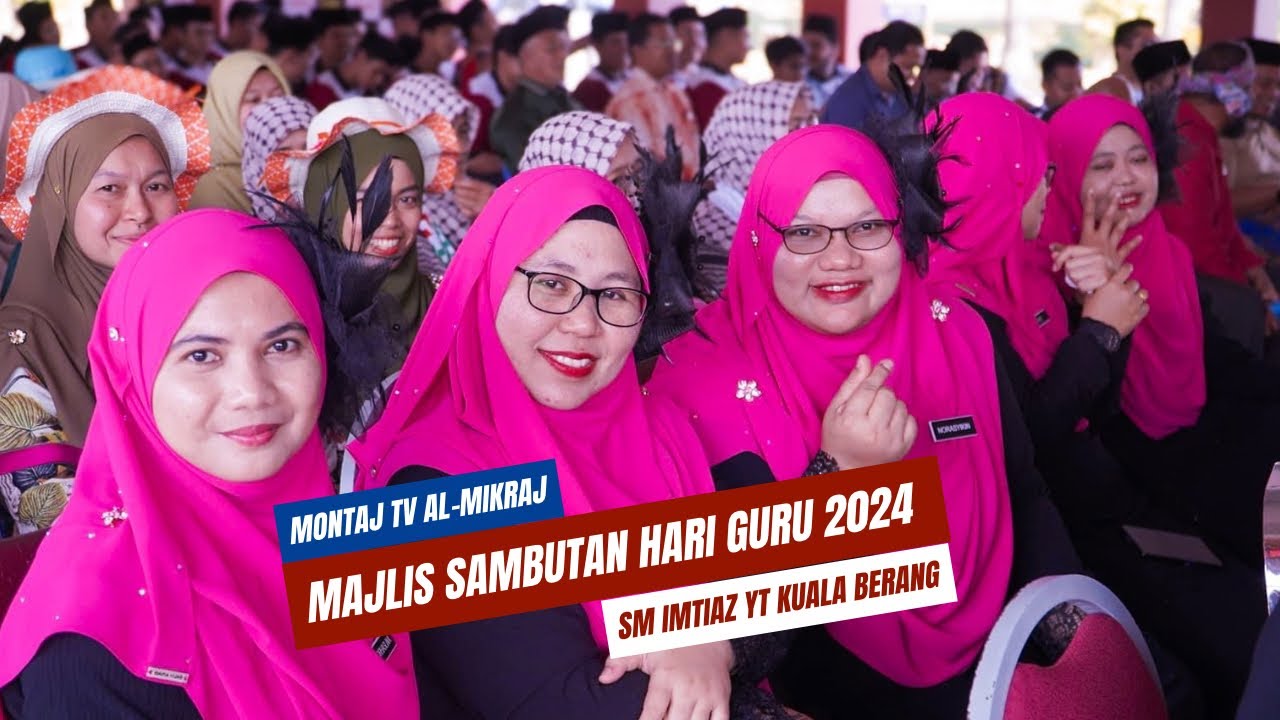 Jejak IQBER I Jejak 4 : MONTAJ Sambutan Hari Guru 2024 | SM Imtiaz YT Kuala Berang
