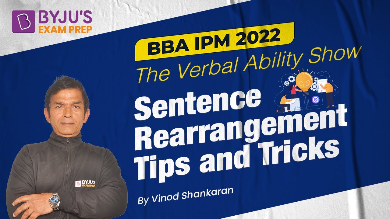 Sentence Rearrangement Tips | English Grammar | BBA & IPM Exams 2022 | Vinod Shankaran