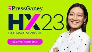 Press Ganey's first Human Experience Conference - HX23!