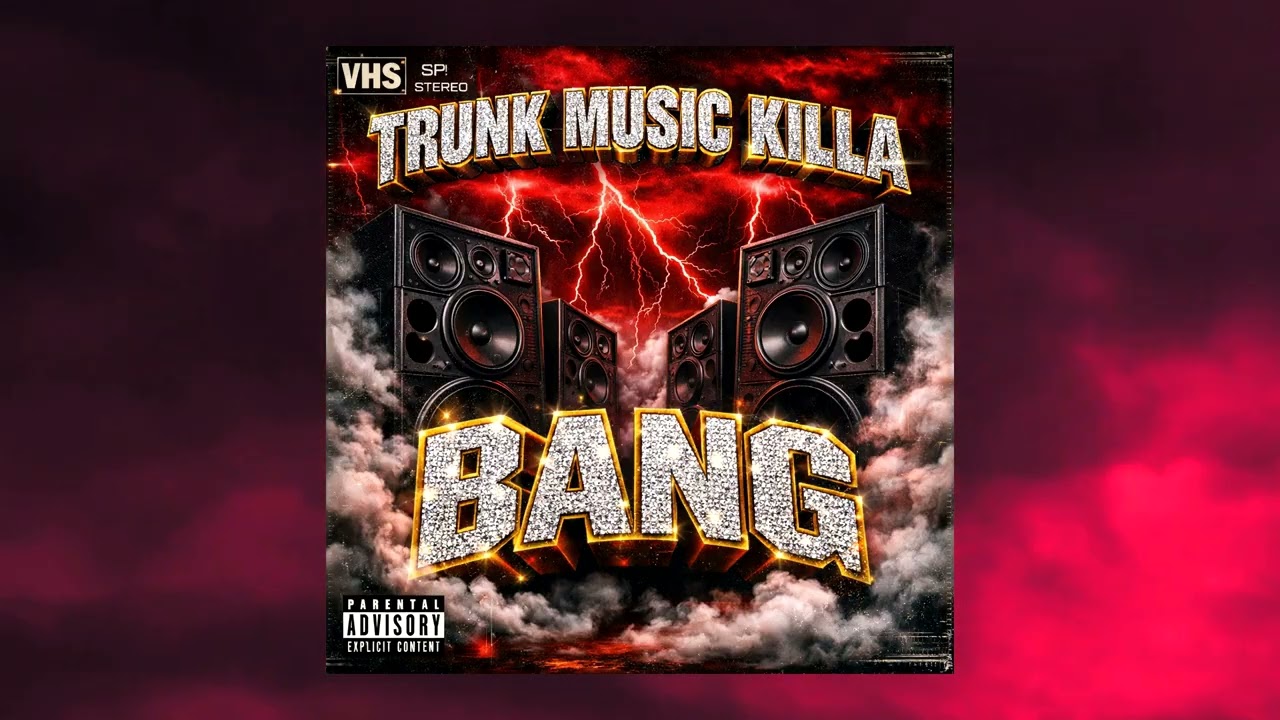 TRUNK MUSIC KILLA - BANG