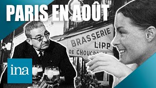 1969 : aimez-vous Paris au mois d'août ? | Archive INA