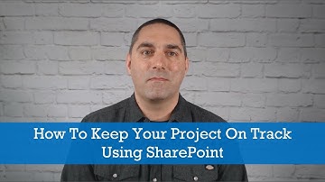 Project Management Tips: How To Keep Your Project On Track Using SharePoint