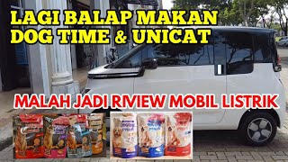 LAGI BALAP MAKAN DOG TIME & UNICAT POUCH MALAH JADI RIVIEW MOBIL LISTRIK by Putra Fajar 88 280 views 2 months ago 24 minutes