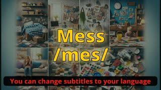 Mess meaning with 5 examples
