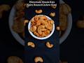 Homemade Masala Kaju- Spicy Roasted Cashew Nuts #masalakaju #shorts #easyrecipe #food #viral #snack