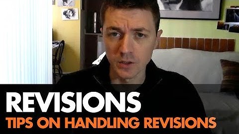 Tips on Handling Revisions
