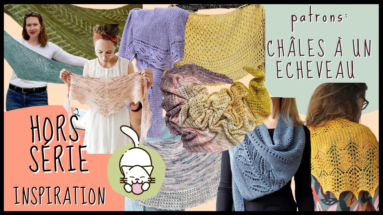 Patrons Tricot: châles à 1 écheveau 🧶 HORS SERIE Inspiration