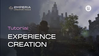 Turning an Environment to an Experience Tutorial | Creator Tools | UE5
