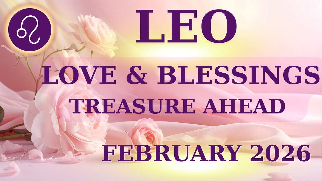 Лев ♌️✨ | Духовные послания февраля 2026 года 💖 Любовь, благословения и новый взгляд на вещи 😇