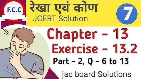 Class 7 Jcert Math रेखा एवं कोण Ex-13.2 Part - 2 Solution  | class 7 Jcert Math Chapter -13 Solution
