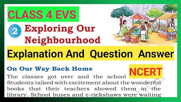 Exploring Our Neighbourhood|Class 4 EVS|Chapter 2|NCERT