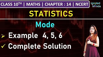 Class 10th Maths | Mode | Example 4, 5 and 6 | Chapter 14: Statistics | NCERT