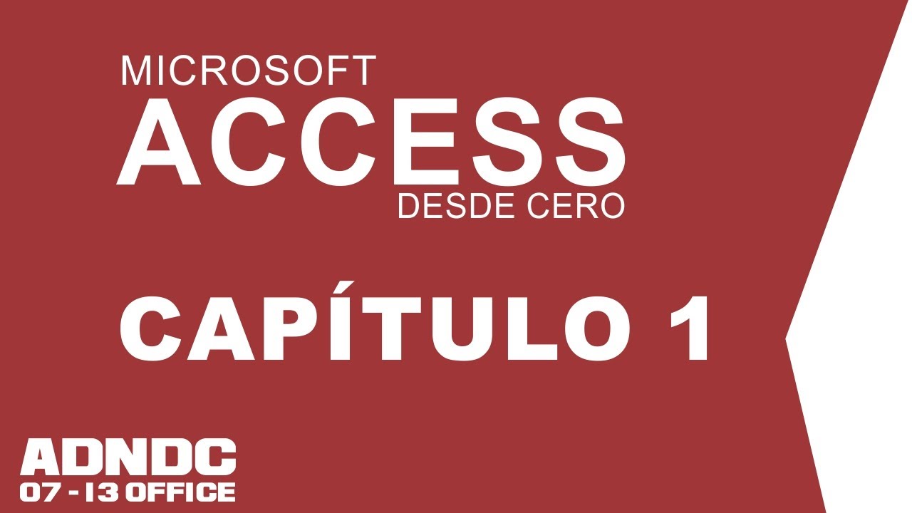 Access, Cap. 1 Conociendo Microsoft Access 2013 @ADNDC @adanjp