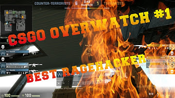 CSGO | BEST OVERWATCH RAGEHACKER EVER