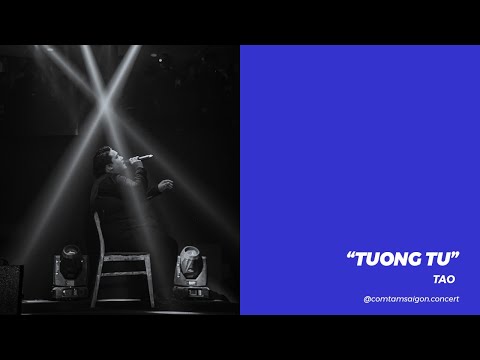 TÁO "TƯƠNG TƯ" @Cơm Tấm Sài Gòn Concert