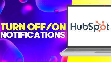 How to Turn Off or On All Email Notifications on Hubspot