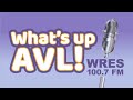 What's Up AVL! – Episode 46