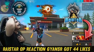 Raistar Op Reaction GyanSR Got 44 Likes 🤯😱 On Gyan Gaming Live Stream - Garena Free Fire