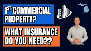 What Insurance Do You Need When Buying Your First Commercial Property? 