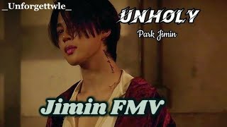 Unholy - Park Jimin || FMV || Jimin Fmv edit 🔥🔥 ||