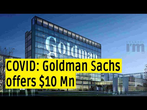 Banking giant Goldman Sachs commits an additional $10M to support COVID-19 relief efforts