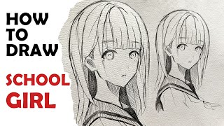 How to draw Anime SCHOOL GIRL [No Timelapse]