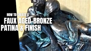 HOW TO CREATE A FAUX AGED-BRONZE PATINA & FINISH Sculpt Nouveau