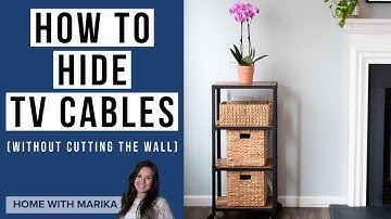 How to Hide TV Cables Without Cutting the Wall