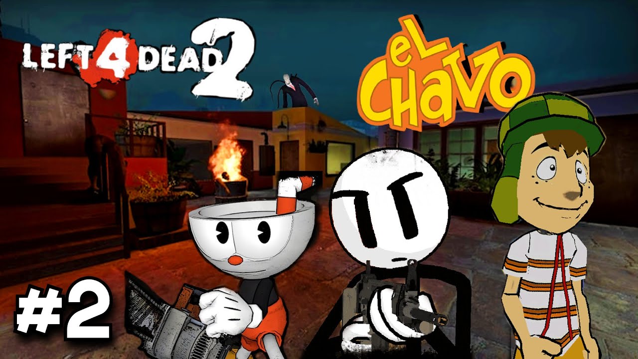 LA VECINDAD DEL CHAVO 8 EN LEFT 4 DEAD 2!! - Left 4 Dead 2 #2