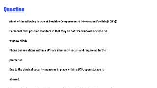 Which of the following is true of Sensitive Compartmented Information Facilities