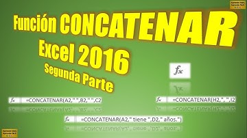 Función CONCATENAR Excel 2016 segunda parte || Aprende bien, aprende fácil