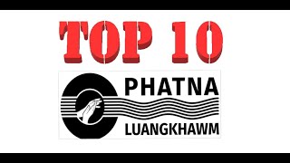 TOP 10 - Phatna Luangkhawm Album Vol.1-5