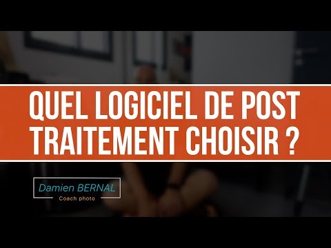 quel-logiciel-de-post-traitement-choisir-et-pourquoi-?