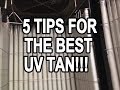 5 TIPS TO GET THE BEST TANNING RESULTS!