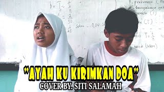 Ayah - Laoneis Band | Cover Suara Merdu Siti Salamah