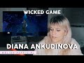SINGERS FIRST REACTION TO DIANA ANKUDINOVA SINGING 'WICKED GAME' (WHO IS SHE!!!)