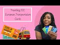 How To Travel Around Europe - LeapCard, Navigo, Oyster, and More!