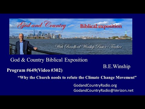 649 (Video 302) Why the Church should refute the Climate Change Movement