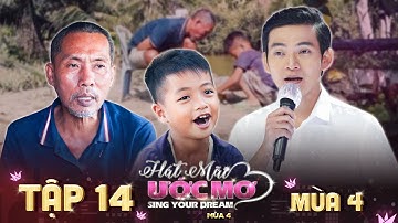 Hát Mãi Ước Mơ 4 | Tập 14: Ngọc Sơn xúc động với ước mơ được nuôi cha tai biến của cậu bé 6 tuổi