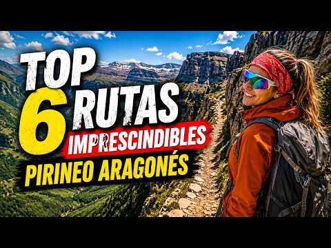 Las 6 rutas más espectaculares del Pirineo Aragonés