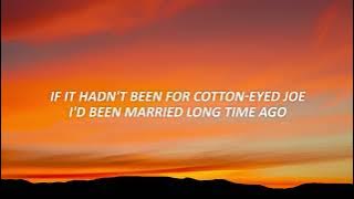 Cotton Eye Joe - Rednex (Lyrics) PopSong Lyric