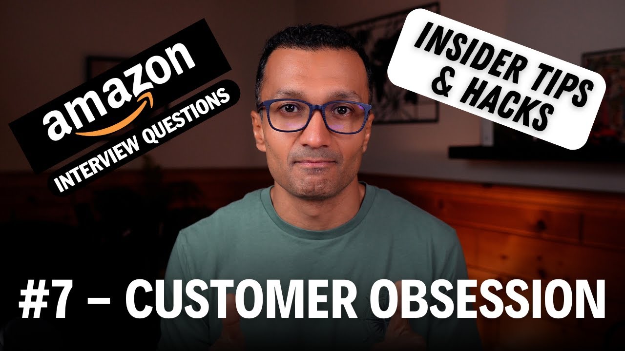 Amazon Customer Obsession Examples #7 Exact Amazon Interview Questions for Leadership Principle (CUSTOMER ...