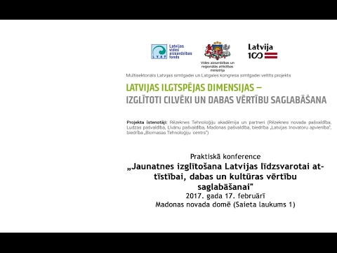 „Jaunatnes izglītošana Latvijas līdzsvarotai attīstībai, dabas un kultūras vērtību saglabāšanai"