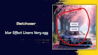 How to | Sketchwaer poro | Blur Effect | Apex sketchwaer ui master | 2025 | @apexsketchwaeruipro