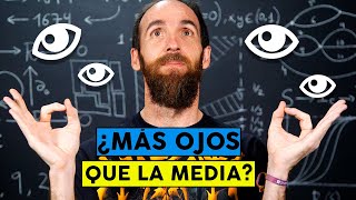 ¡¡Tengo más ojos que la media de la población!!