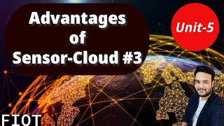 Advantages of Sensor-cloud || Unit-5 || FIOT || JNTUH || CSE