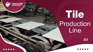 Yekalon Tile Production Line