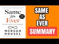 SAME AS EVER AUDIOBOOK | BOOK SUMMARY IN ENGLISH - The Only Life Advice You'll Ever Need