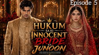 HUKUM SA'S INNOCENT BRIDE'S OBSESSION || EPISODE 5 || Romantic novel story #popular #trending