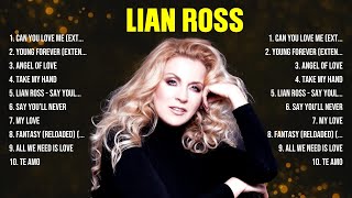 Lian Ross Top Hits Popular Songs   Top 10 Song Collection